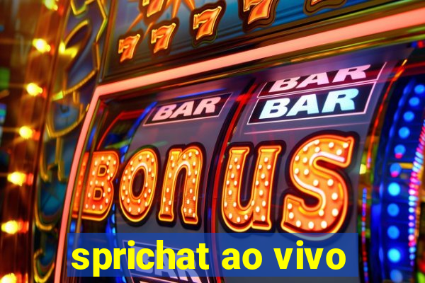 sprichat ao vivo